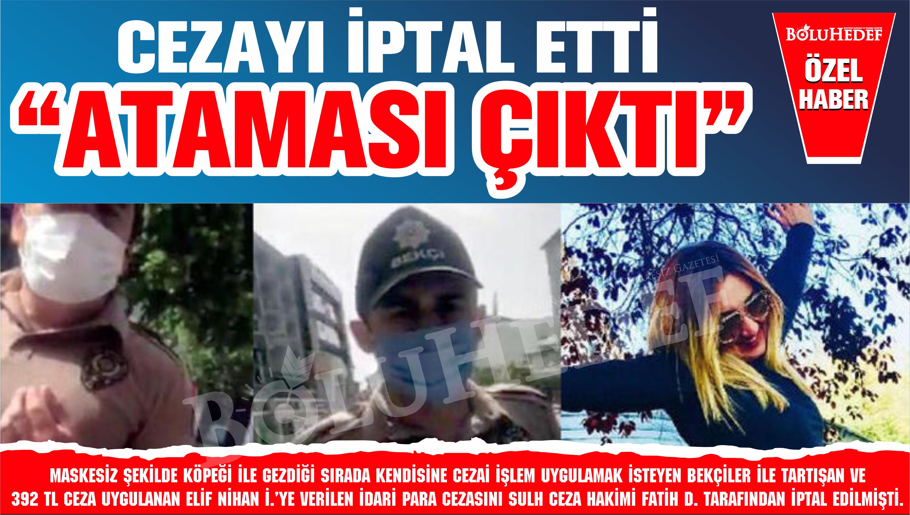 BOLU HEDEF ÖZEL HABER:  Sulh Ceza Hakimine “ŞOK ATAMA”