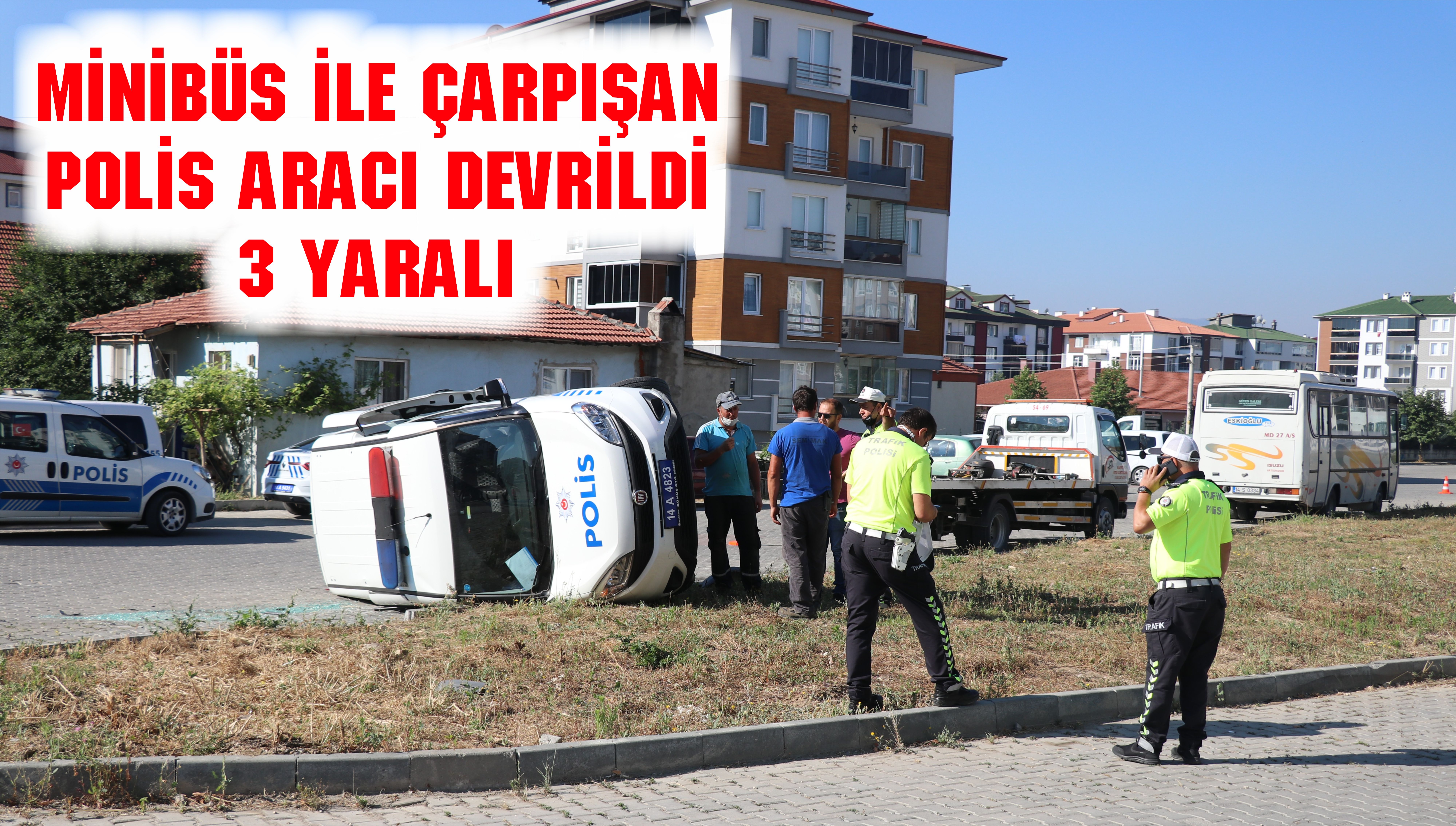 Bolu’da minibüs ile çarpışan polis aracı devrildi: 3 yaralı