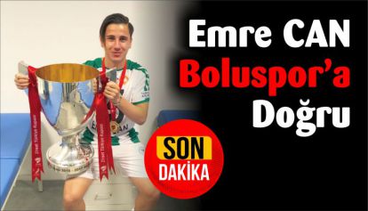 Emre CAN Boluspor'a doğru