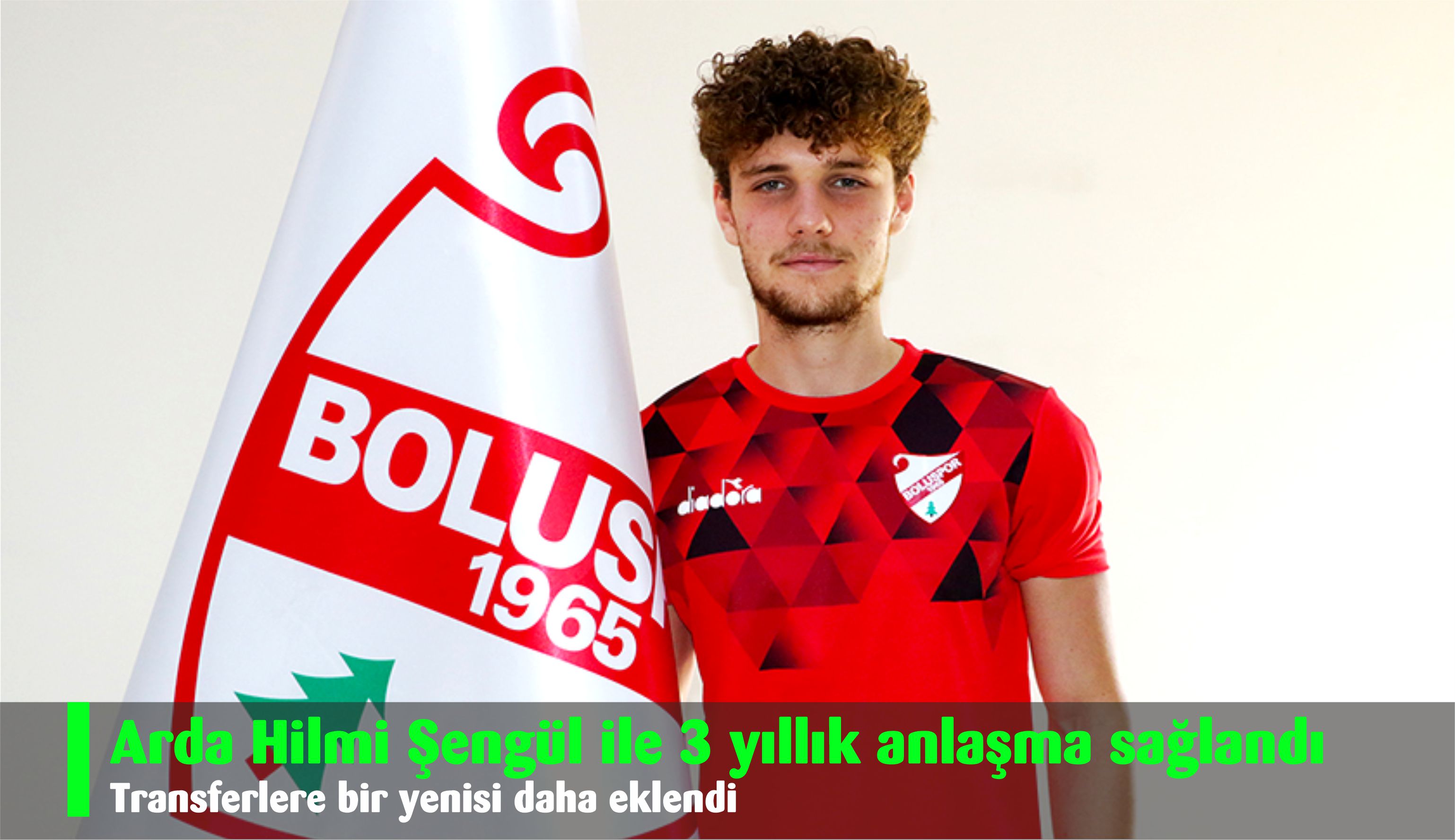 Arda Hilmi Şengül ile 3 yıllık anlaşma sağlandı