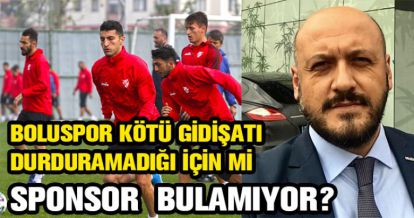 BOLUSPOR SPONSOR BULAMIYOR MU?