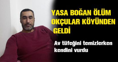 KENDİNİ VURDU, HAYATINI KAYBETTİ