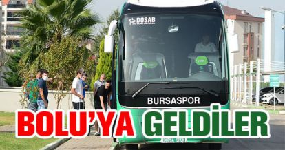 BURSASPOR BOLU'YA GELDİ