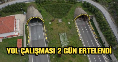 BOLU DAĞI'INDA YOL ÇALIŞMASI ERTELENDİ