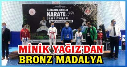 MİNİK YAĞIZ'DAN BRONZ MADALYA