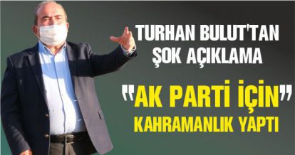TURHAN BULUT'TAN ŞOK AÇIKLAMA !!!