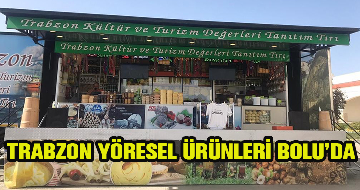 TRABZON ÜRÜNLERİ BOLU'DA