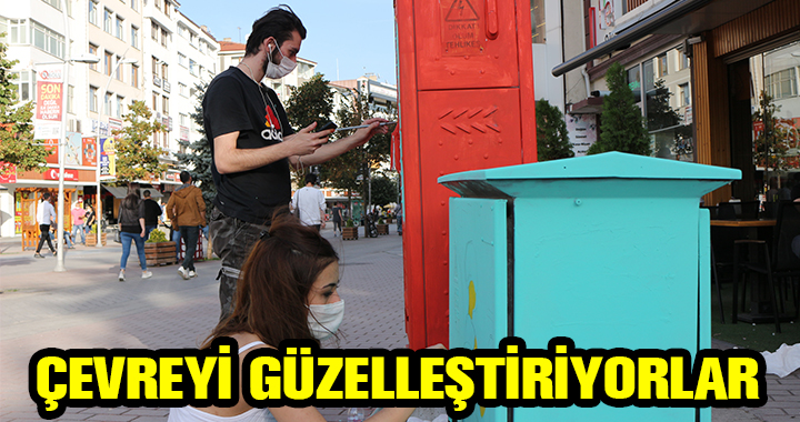 ÇEVREYİ GÜZELLEŞTİRİYORLAR