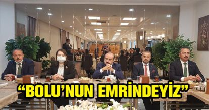 “BOLU'NUN EMRİNDEYİZ”