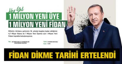 FİDAN DİKME PROGRAMI ERTELENDİ