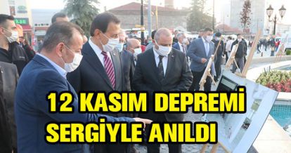 12 KASIM DEPREMİ SERGİYLE ANILDI