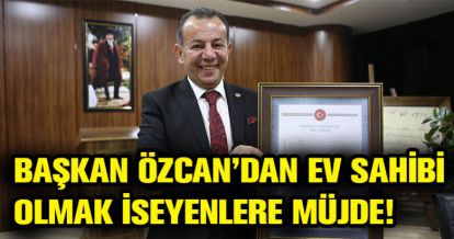 BAŞKAN ÖZCAN'DAN MÜJDE