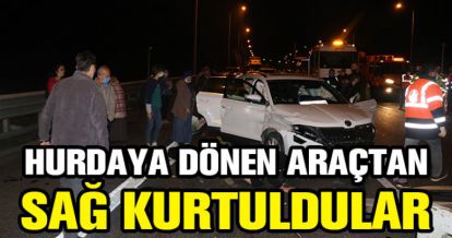 4 KİŞİLİK AİLE SAĞ KURTULDU