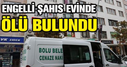 ÖLÜ BULUNDU