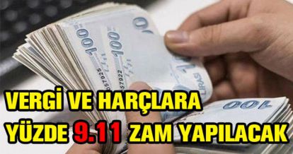 VERGİ VE HARÇLARA ZAM
