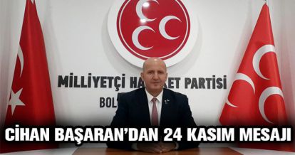 CİHAN BAŞARAN'DAN 24 KASIM MESAJI