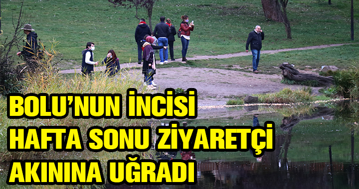 BOLU'NUN İNCİSİNE ZİYARETÇİ AKINI