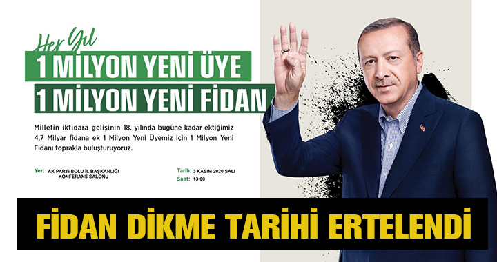 FİDAN DİKME PROGRAMI ERTELENDİ
