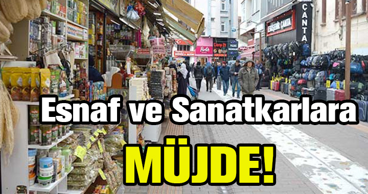 BOLULU ESNAF VE SANATKARLARA MÜJDE