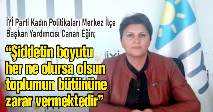 Şiddetin boyutu her ne olursa olsun toplumun bütününe zarar vermektedir