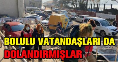 BOLULU VATANDAŞLARI DA DOLANDIRDILAR