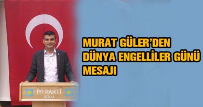 MURAT GÜLER'DEN 3 ARALIK MESAJI