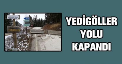 ULAŞIMA KAPATILDI