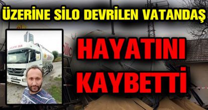 ÜZERİNE SİLO DEVRİLDİ