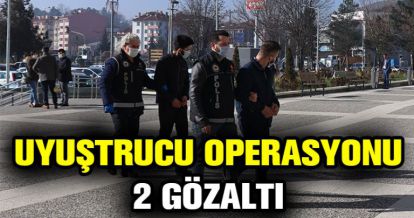 UYUŞTURUCU OPERASYONU