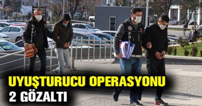 UYUŞTURUCU OPERASYONU