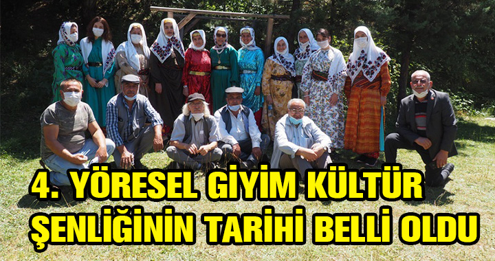 4. YÖRESEL GİYİM KÜLTÜR ŞENLİĞİNİN TARİHİ BELLİ OLDU