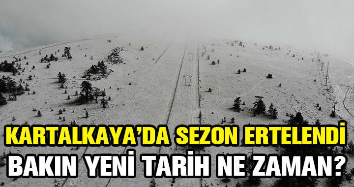 SEZON ERTELENDİ