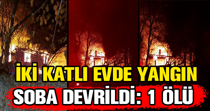 İKİ KATLI EV YANDI