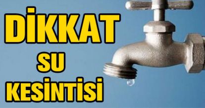 SU KESİNTİSİ
