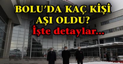 KAÇ KİŞİ AŞI OLDU?