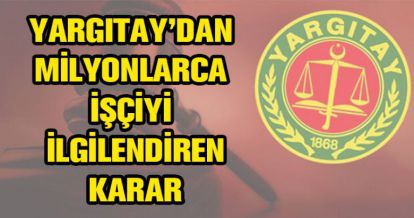 YARGITAY'DAN EMSAL KARAR