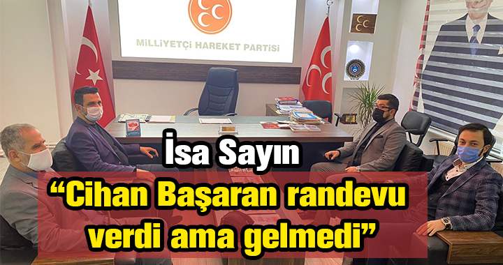 CİHAN BAŞARAN SAADET PARTİLİLERİ BEKLETTİ