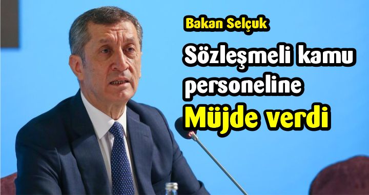Bakan Selçuk, Sözleşmeli kamu personeline müjdeyi verdi