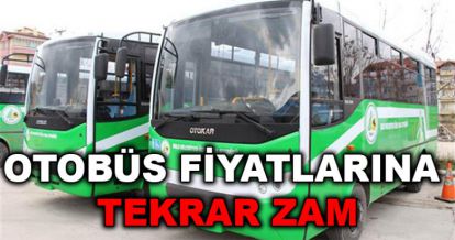 OTOBÜSLERE ZAM