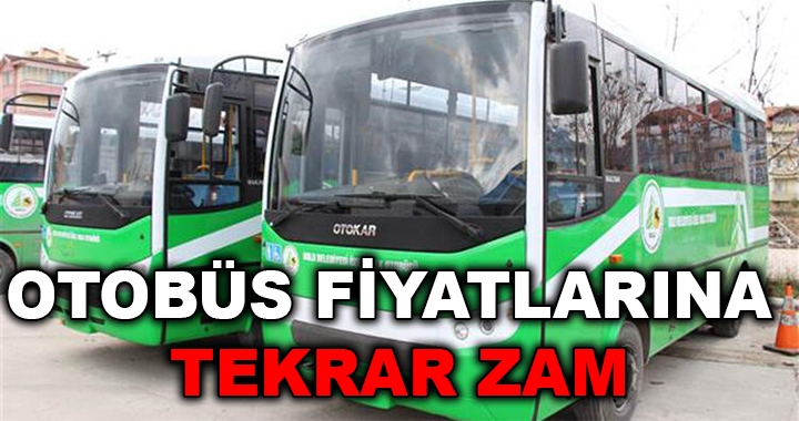 OTOBÜSLERE ZAM