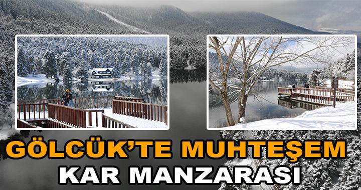 GÖLCÜK'TE KAR MANZARASI