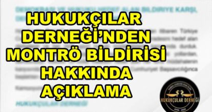 HUKUKÇULAR DERNEĞİ'NDEN AÇIKLAMA