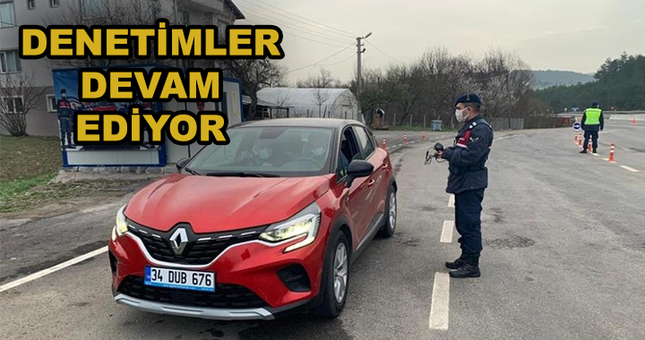 DENETİMLER DEVAM EDİYOR