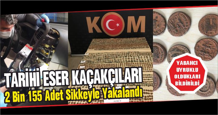 yabancı uyruklu şahıslar 2 bin 155 sikkeyle yakalandı