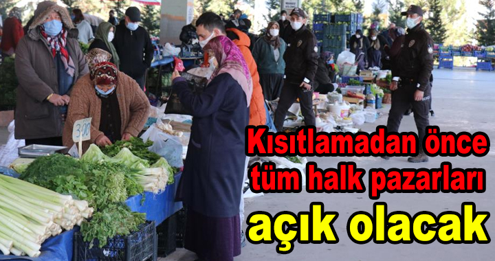 Bolu’da kısıtlama öncesi halk pazarlarının tamamı açılacak