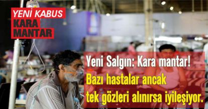 Hindistan'da ölümcül 'kara mantar' hastalığıyla ilgili 9 bin vaka açıklandı.