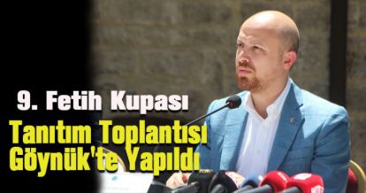 9. Fetih Kupası tanıtım toplantısı Göynük'te düzenlendi