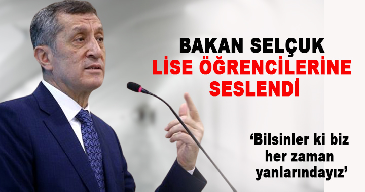 Bakan Selçuk lise öğrencilerine seslendi