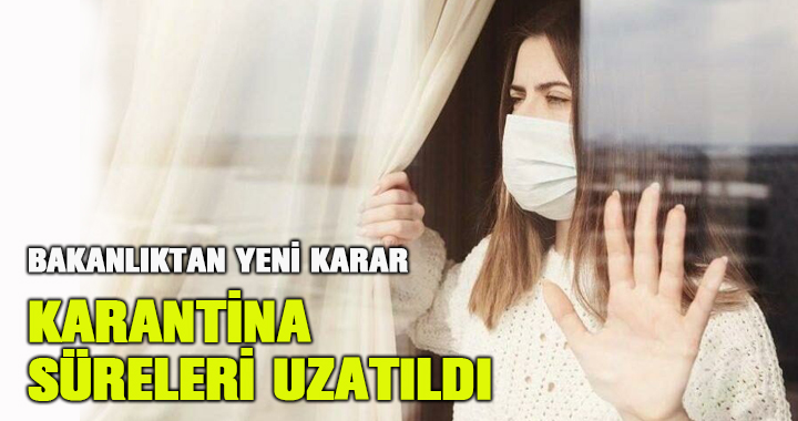 Sağlık Bakanlığı karantina süresini değiştirdi