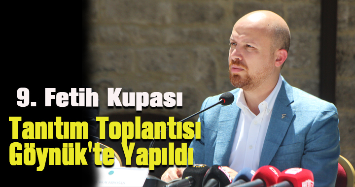 9. Fetih Kupası tanıtım toplantısı Göynük'te düzenlendi